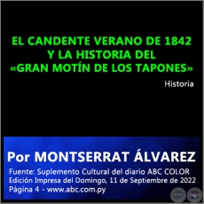 EL CANDENTE VERANO DE 1842 Y LA HISTORIA DEL GRAN MOTN DE LOS TAPONES - Por MONTSERRAT LVAREZ - Domingo, 11 de Septiembre de 2022